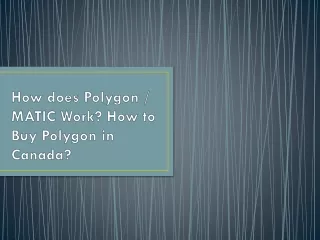 How does Polygon / MATIC Work? How to Buy Polygon in Canada?