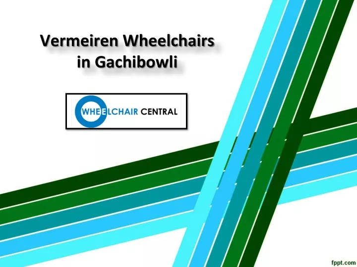 vermeiren wheelchairs in gachibowli