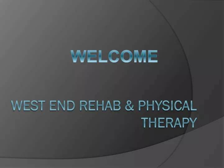 west end rehab physical therapy