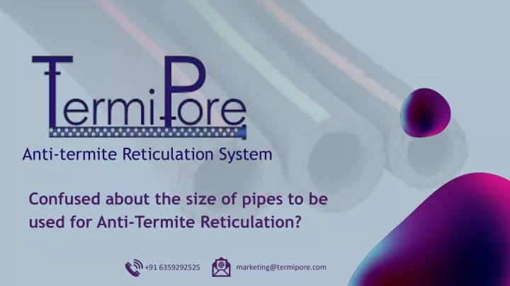 anti termite reticulation system confused about