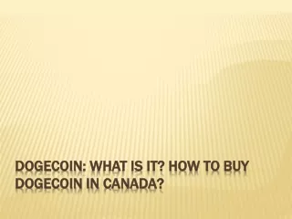 DogeCoin What is it How to Buy Dogecoin In Canada