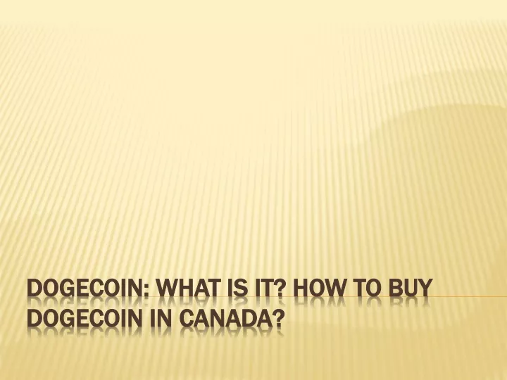 dogecoin what is it how to buy dogecoin in canada
