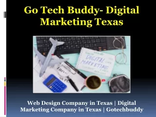 GoTechBuddy- Digital Marketing Texas GTB PowerPoint