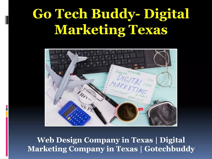 web design company in texas digital marketing company in texas gotechbuddy