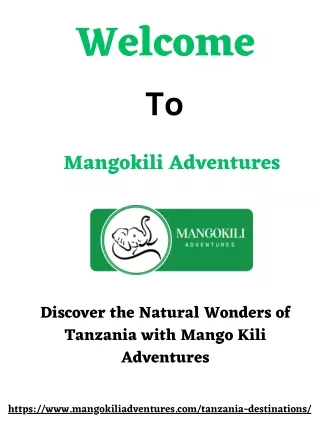 Discover the Natural Wonders of Tanzania with Mango Kili Adventures