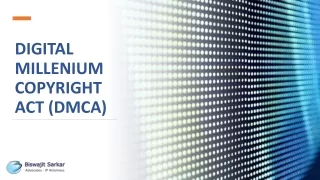 DIGITAL MILLENIUM COPYRIGHT ACT (DMCA) | Biswajit Sarkar IP lawyer