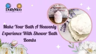 Make Your Bath A Heavenly Experience With Shower Bath Bombs