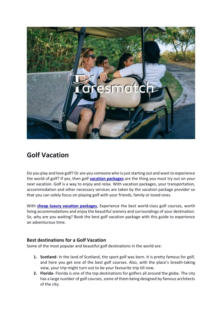 golf vacation do you play and love golf