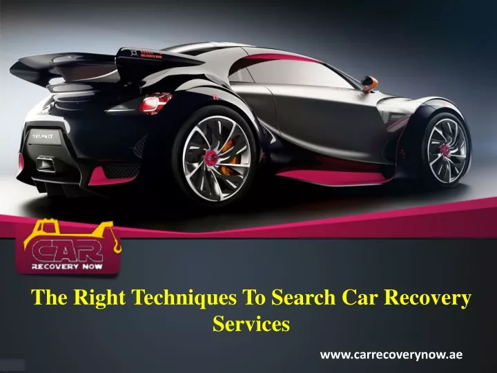the right techniques to search car recovery