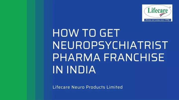 how to get neuropsychiatrist pharma franchise