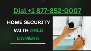 Setup Arlo Cameras for Home Security System: Dial  1 877-852-0007