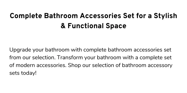 complete bathroom accessories set for a stylish