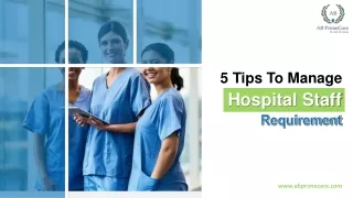 5 Tips To Manage Hospital Staff Requirement