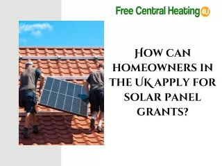 How Do UK Homeowners Apply for Solar Panel Grants?