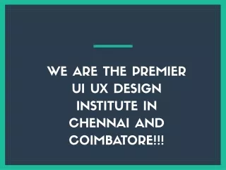 Are you Searching for the premier UI UX Design institute in Chennai and Coimbatore?