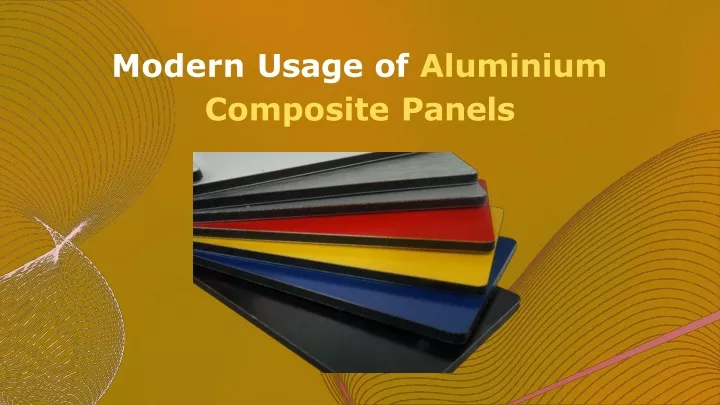 modern usage of aluminium composite panels