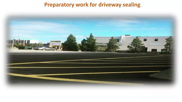 preparatory work for driveway sealing