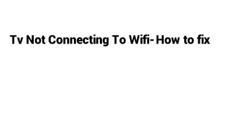tv not connecting to wifi how to fix
