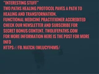 interesting stuff two paths healing protocol