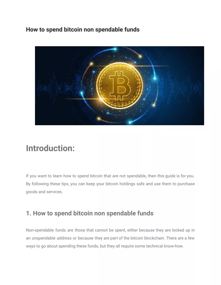 how to spend bitcoin non spendable funds