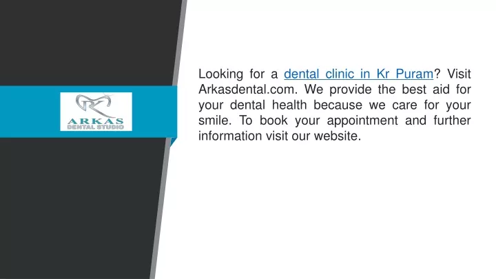 looking for a dental clinic in kr puram visit
