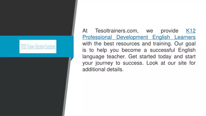 at tesoltrainers com we provide k12 professional