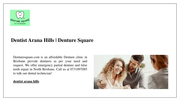 dentist arana hills denture square