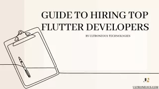 Guide to Hire Flutter Developers by ultroNeous Technologies