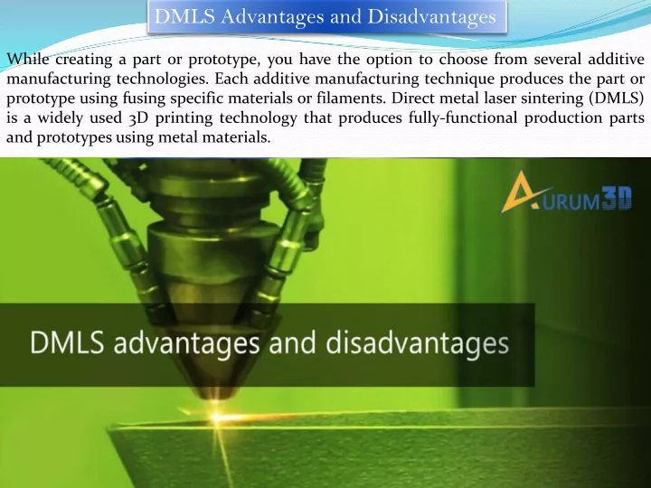 dmls advantages and disadvantages