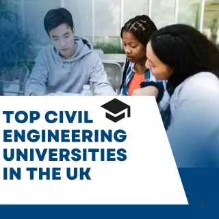 Top civil engineerinf universities in the uk