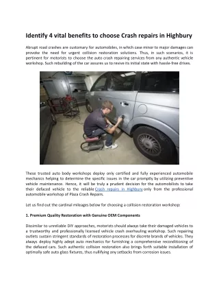 Identify 4 vital benefits to choose Crash repairs in Highbury