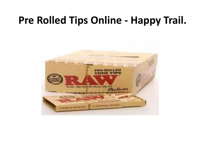 pre rolled tips online happy trail