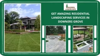 Get Amazing Residential Landscaping Services in Downers Grove