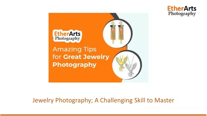 jewelry photography a challenging skill to master