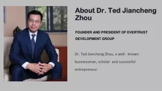 About Dr. Ted Jiancheng Zhou
