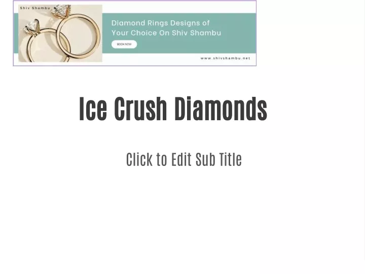 ice crush diamonds