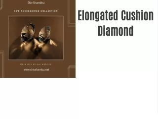 elongated cushion diamond