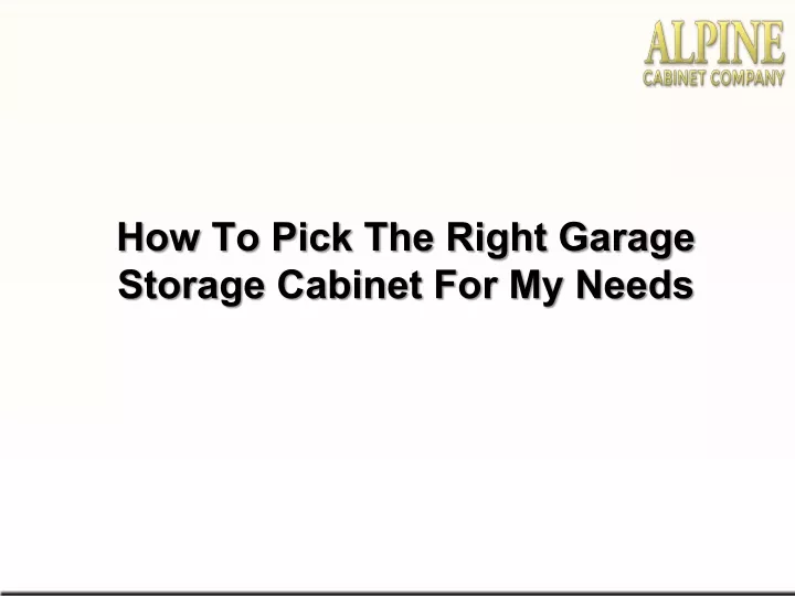 how to pick the right garage storage cabinet