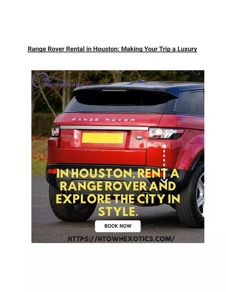 range rover rental in houston making your trip