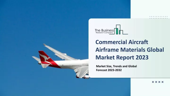 commercial aircraft airframe materials global