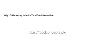 Why It's Necessary to Make Your Event Memorable