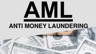 What is Anti Money Laundering(AML)?