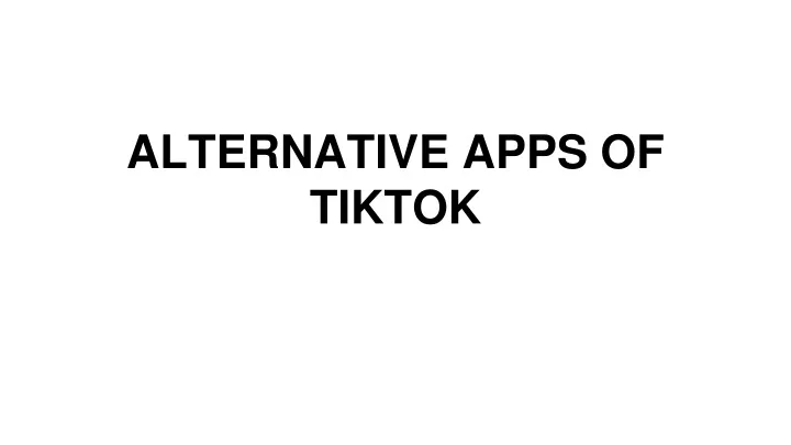 alternative apps of tiktok