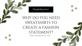Why Do You Need Sweatshirts to Create a Fashion Statement