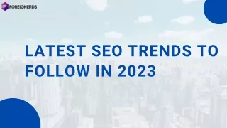 Latest SEO Trends to Follow in 2023