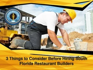 3 Things to Consider Before Hiring South Florida Restaurant Builders