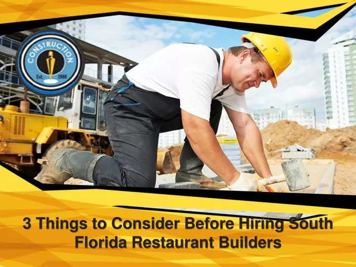 3 things to consider before hiring south florida