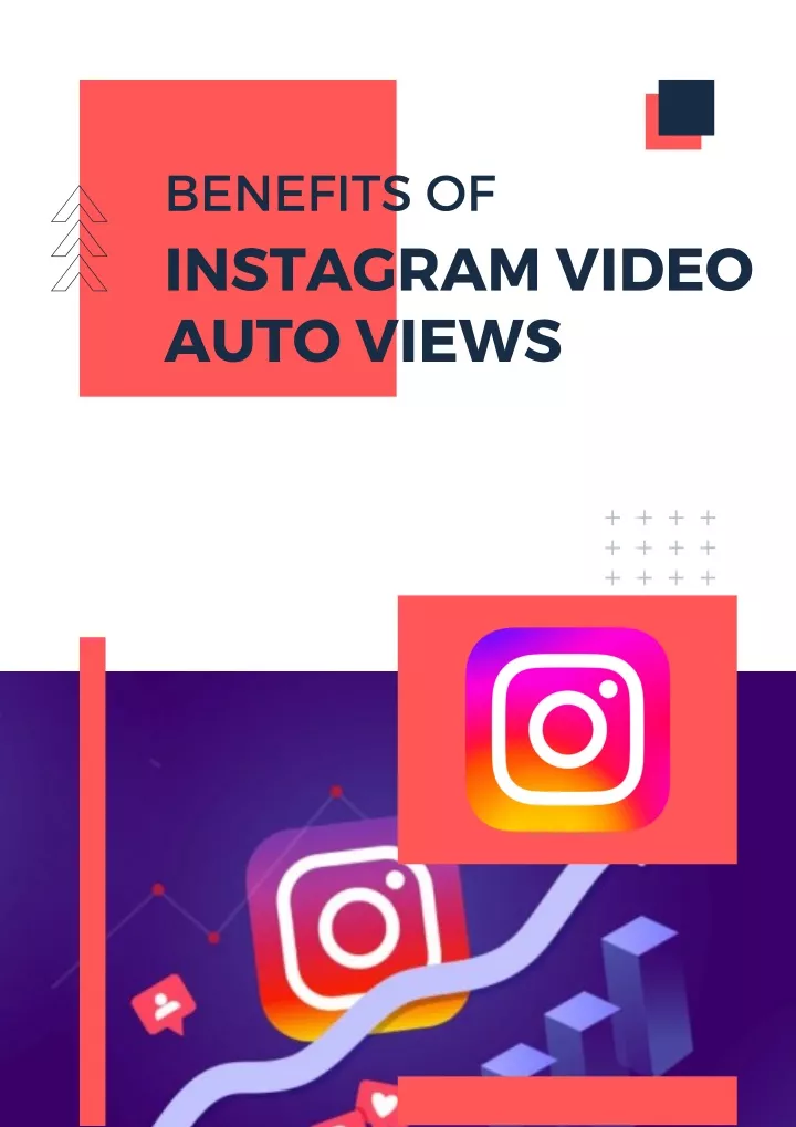 benefits of instagram video auto views