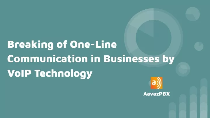 breaking of one line communication in businesses