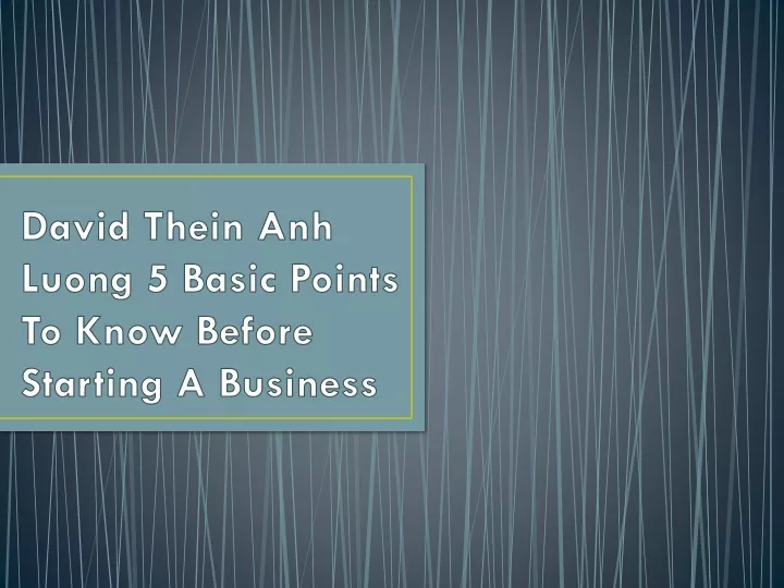 david thein anh luong 5 basic points to know before starting a business